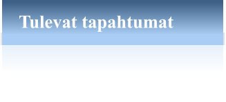 Tulevat tapahtumat