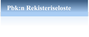 Pbk:n Rekisteriseloste